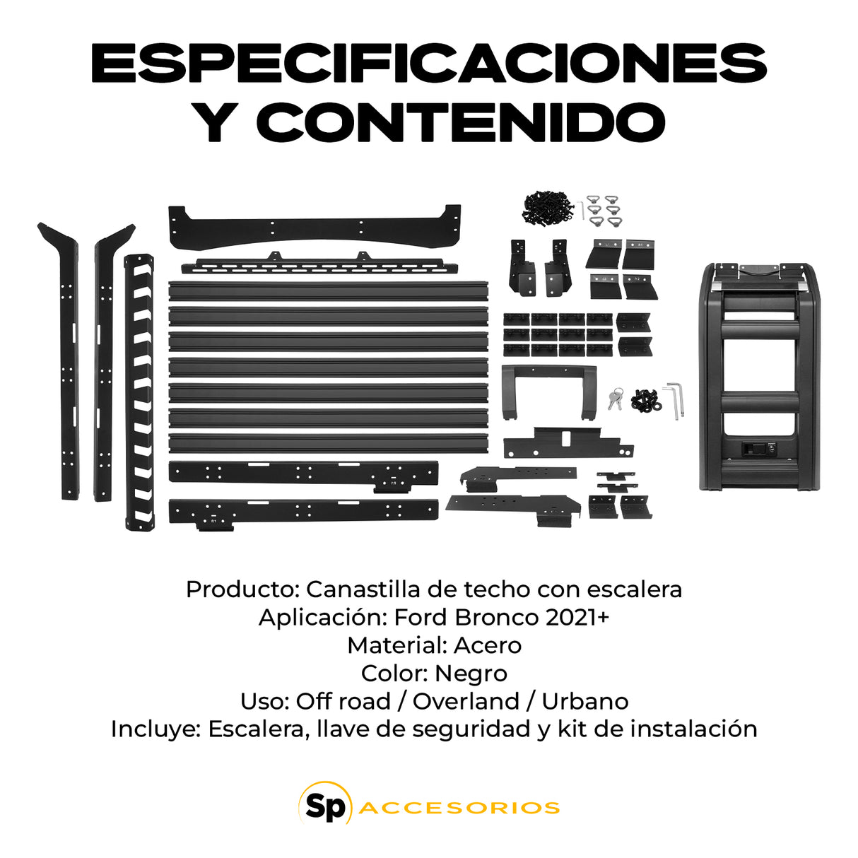 CANASTILLA DE TECHO CON ESCALERA FORD BRONCO 2021+