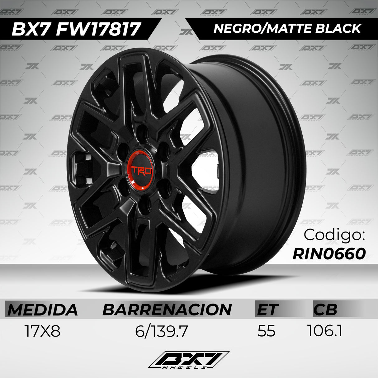 RIN BX7 FW17817 17X8 6X139.7 ET 55 CB 106.1 NEGRO/MATTE BLACK