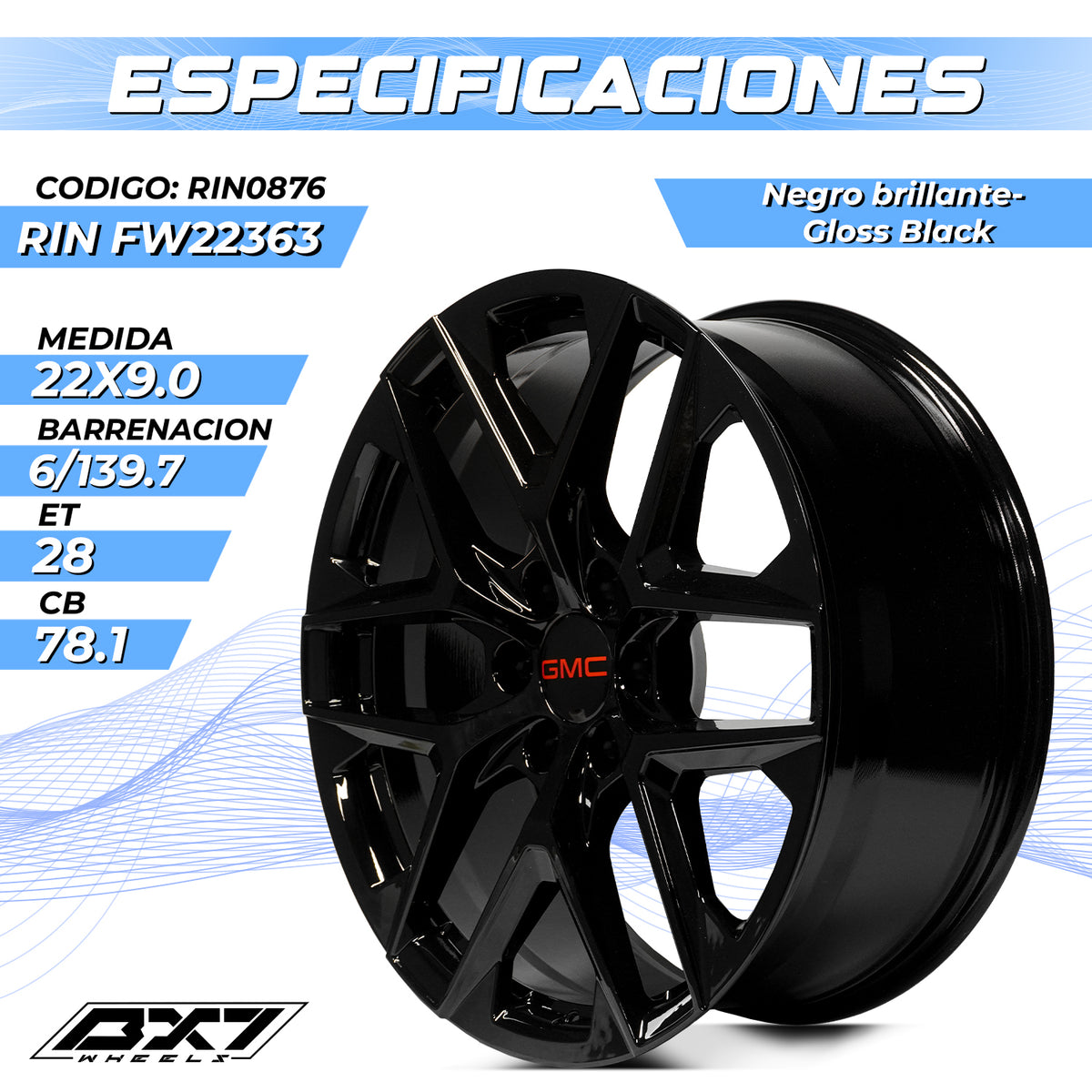 RIN BX7 WHEELS 22X9 6/139.7 ET: 28 CB: 78.1 Negro brillante- Gloss Black