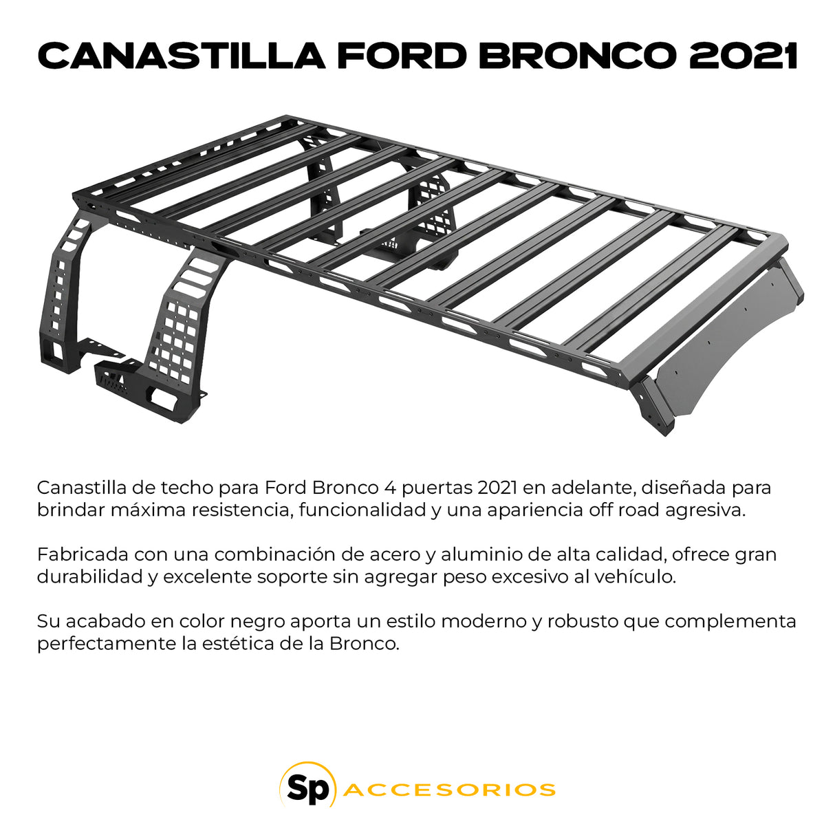 CANASTILLA PORTA EQUIPAJE PARA FORD BRONCO 4 PUERTAS 2021+ CON LATERALES