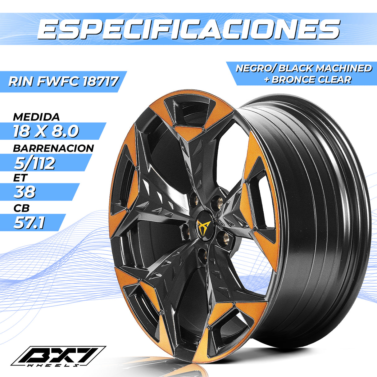 RIN BX7 FC18717 18X8.0 5/112 ET 38  CB57.1 NEGRO/BLACK MACHINED+BRONZE CLEAR